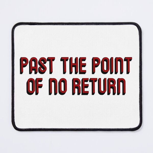 Item preview, past the point of no return lyrics designed and sold by molscott.