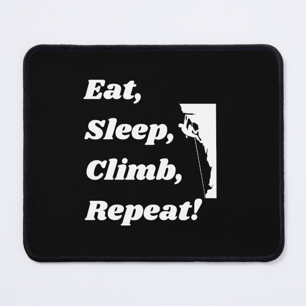 Item preview, Eat, Sleep, Climb, Repeat designed and sold by DaydreamerDzine.