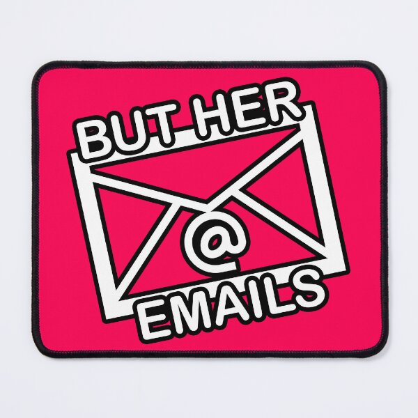 Item preview, But her emails, but her emails meme, funny hilarious email words, funny urban quote designed and sold by StudioKokor.