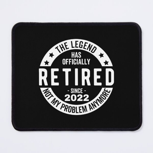 Item preview, The Legend Has Officially Retired, Retired Shirt, 2022 Retired Shirt,Retirement Shirt,Not My Problem Shirt, Funny Retirement , Retired 22 designed and sold by jelgavia.