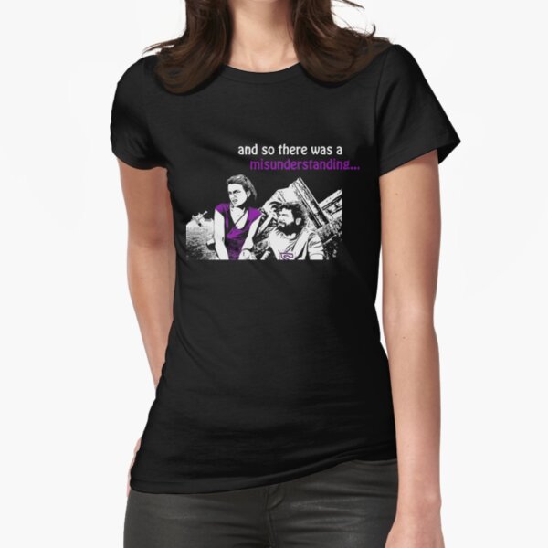 And so there was a Misunderstanding... Fitted T-Shirt