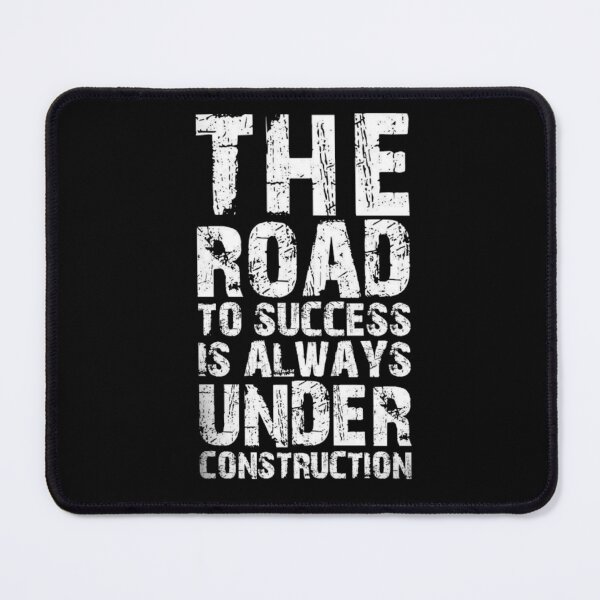 Item preview, The road to success is always under construction designed and sold by D-One-K.