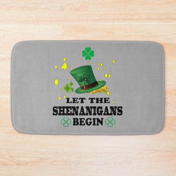 Item preview, Let The Shenanigans Begin designed and sold by mustafamr.