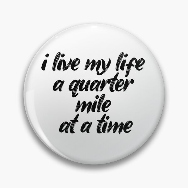 Item preview, i live my life a quarter mile at a time. Life, Love, Quotes, Typography. designed and sold by Maricrism.