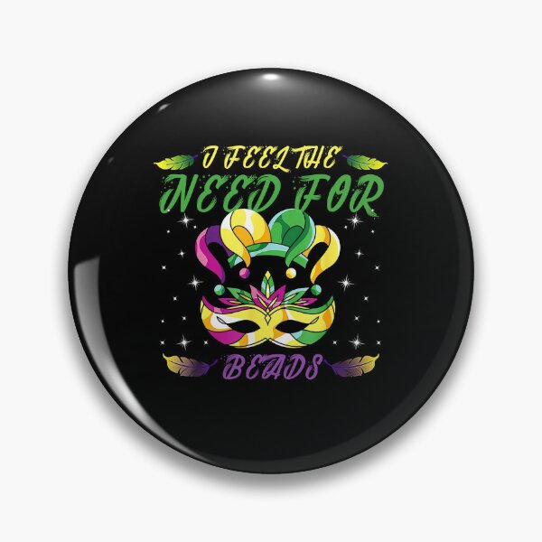 Item preview, I Feel The Need For Beads Funny Louisiana Mardi Gras 2022, Funny Mardi Gras beads 2022 Gift designed and sold by Rachiirt.