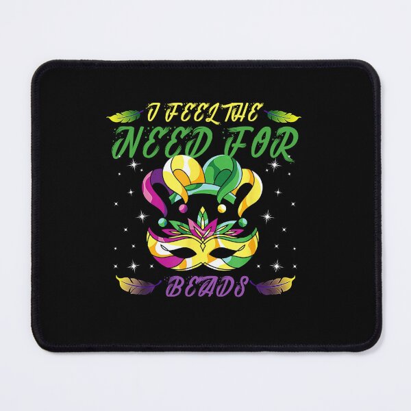 Item preview, I Feel The Need For Beads Funny Louisiana Mardi Gras 2022, Funny Mardi Gras beads 2022 Gift designed and sold by Rachiirt.