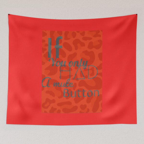 Item preview, If you only had a mute button designed and sold by GG4YOU BEASTSHOP.