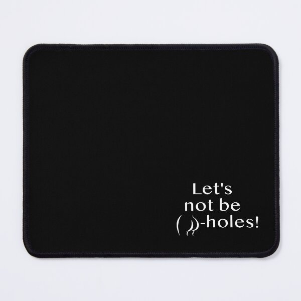 Item preview, Lets not be a-holes / Don't be a brute designed and sold by YassOrNope.