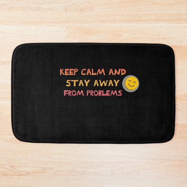 Item preview, Keep Calm And Stay Away From Problems Classic T-Shirt designed and sold by CHMomoShop.