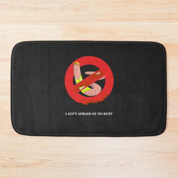 Item preview, I Ain't Afraid of No Rust designed and sold by Manic2019.