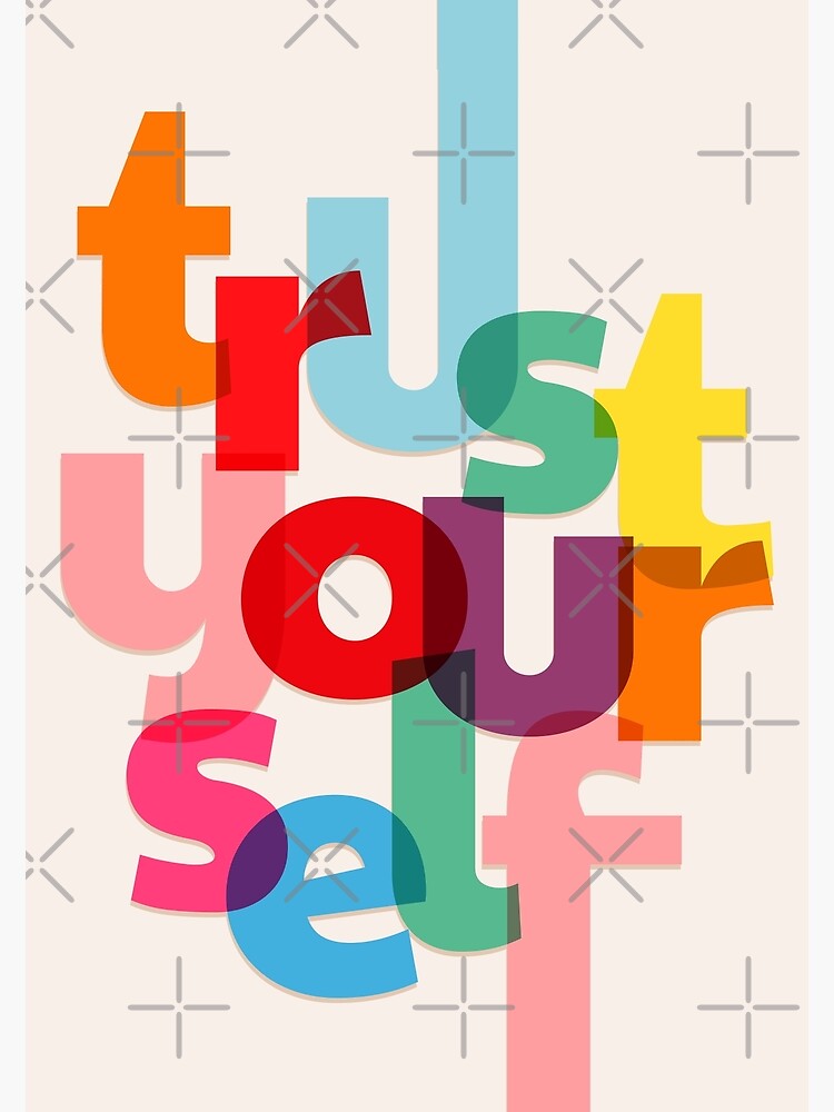TRUST YOURSELF TYPOGRAPHY Poster