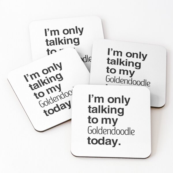Item preview, I'm Only Talking To My Goldendoodle designed and sold by More Cute Dogs.