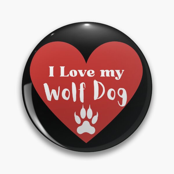 Item preview, I Love My Wolf Dog Breed Specific  designed and sold by MMwolfdogden.