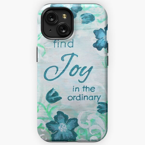 Find Joy in the Ordinary by Jan Marvin iPhone Tough Case