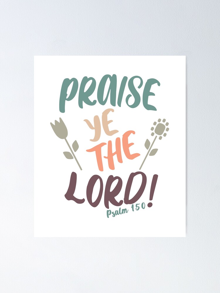 Praise The Lord {Poster} Praise The Lord {Poster}