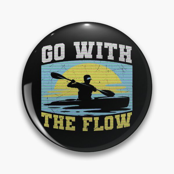 Item preview, Go With The Flow - kayaking - kayak designed and sold by JBmarket4u.