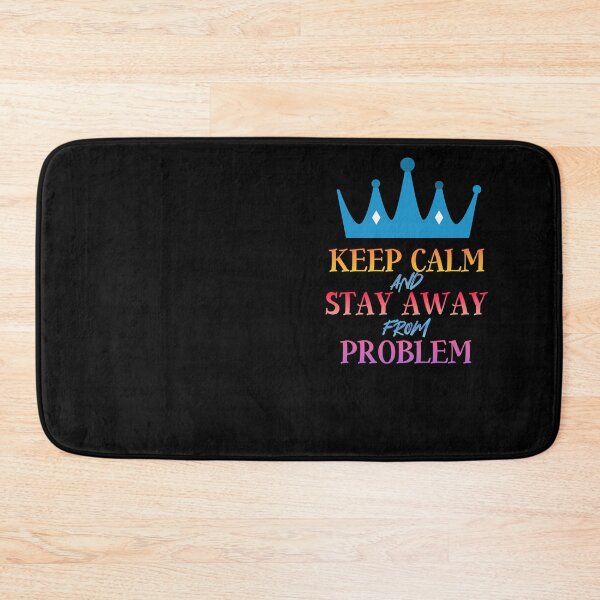 Item preview, Keep Calm And Stay Away From Problems Classic T-Shirt designed and sold by CHMomoShop.