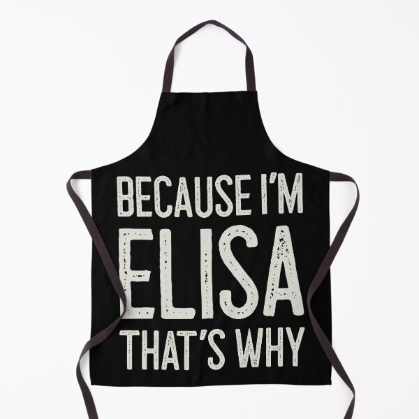 Item preview, Because I’m Elisa That’s Why Funny Personalized Name designed and sold by MariosNydras.