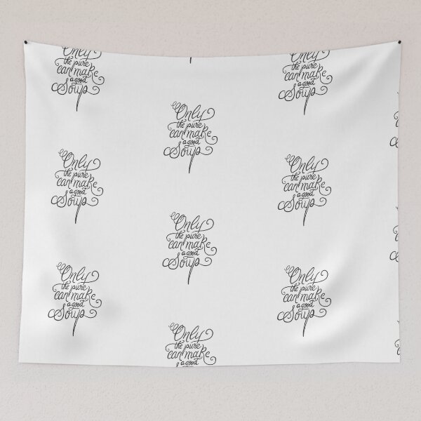 Item preview,  Only the pure can make a good soup motivational Quote designed and sold by ManifestoDesign.