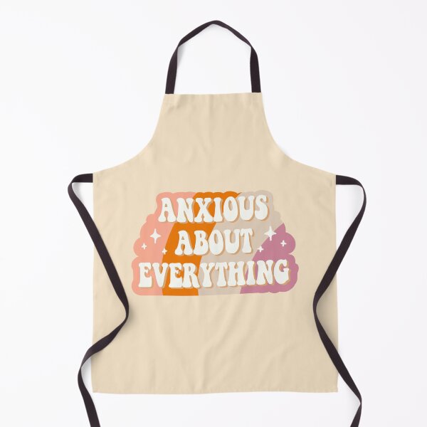 Item preview, anxious about everything quote designed and sold by Rodrigo Ledesma.