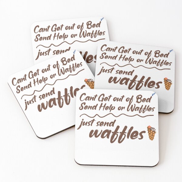 Item preview, Cant Get out of bed send help or Waffles just send waffles designed and sold by ErmessThiings.
