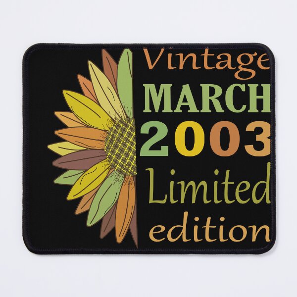Item preview, vintage march 2003 limited edition, 19 Year Old Gifts Vintage 2003 Limited Edition 19th Birthday designed and sold by SimoSaladain.