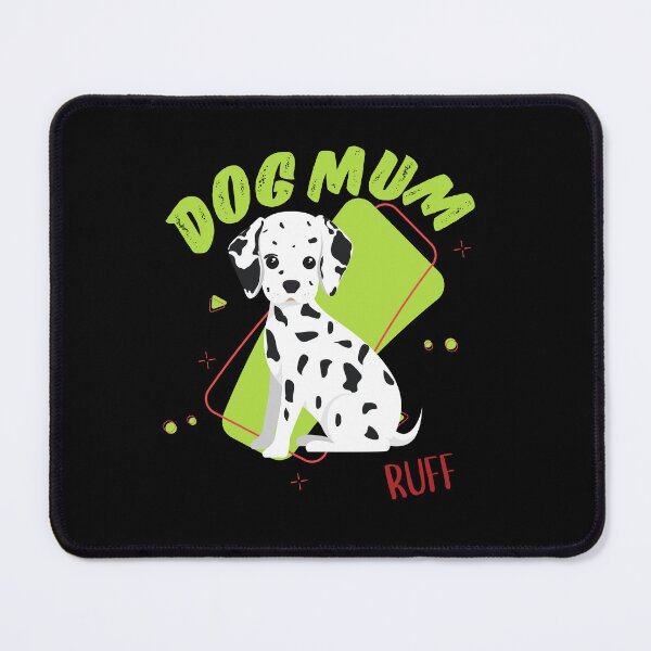 Item preview, Dog mum ruff designed and sold by reka88.