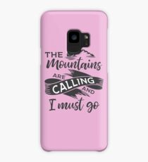 The mountains are calling and I must go Grey ribbon Case/Skin for Samsung Galaxy