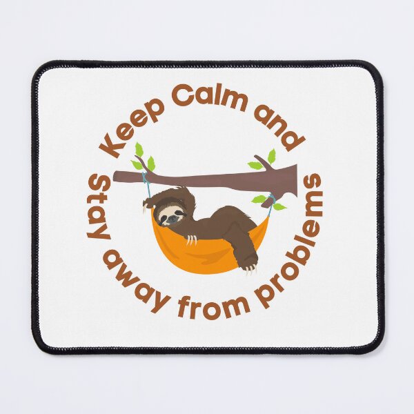Item preview, KEEP CALM AND STAY AWAY FROM PROBLEMS designed and sold by sjohnson70.