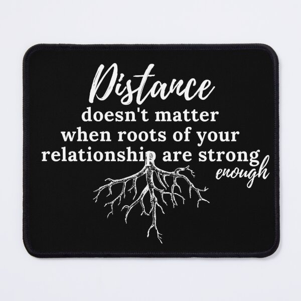Item preview, Distance doesnt matter when roots of your relationship are strong enough designed and sold by uranus-art.