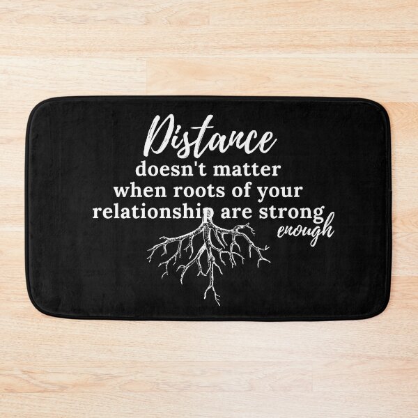 Item preview, Distance doesnt matter when roots of your relationship are strong enough designed and sold by uranus-art.
