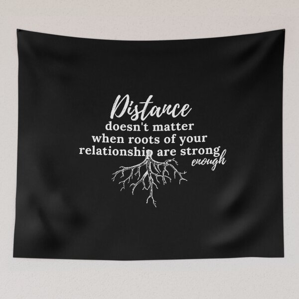 Item preview, Distance doesnt matter when roots of your relationship are strong enough designed and sold by uranus-art.