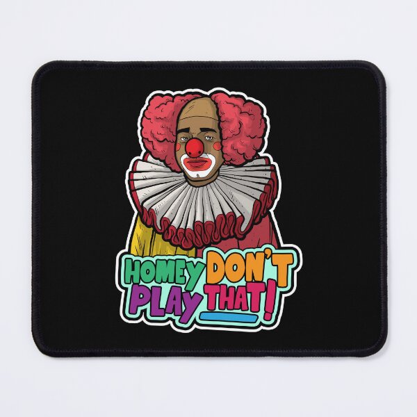 Item preview, Homey Don't Play That designed and sold by BaddestShirt.