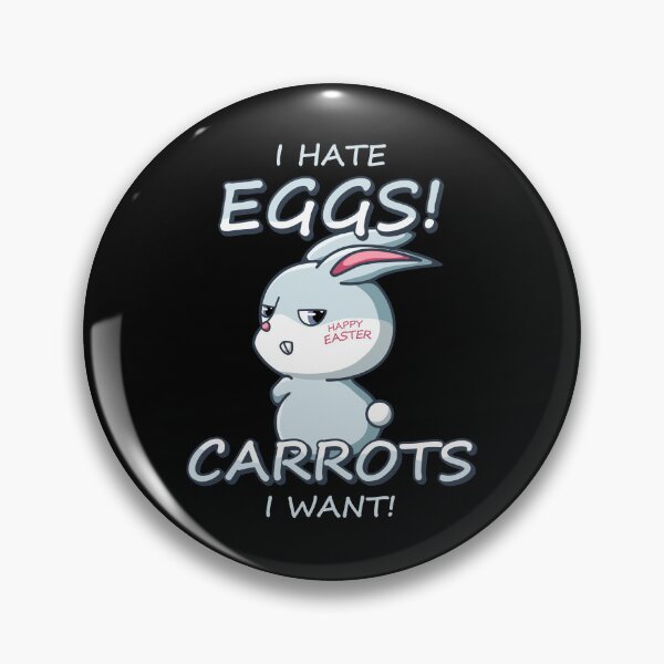 Item preview, Easter Bunny Hate Eggs Want Carrots #1941 designed and sold by TheAplus.