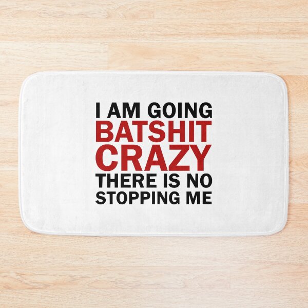 Item preview, Bat-Shit Crazy  designed and sold by LorenteCode.