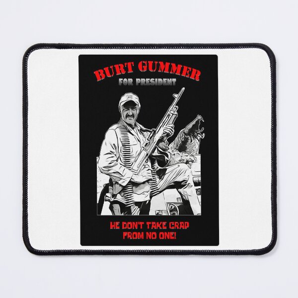 Item preview, Burt Gummer For President designed and sold by LorenteCode.