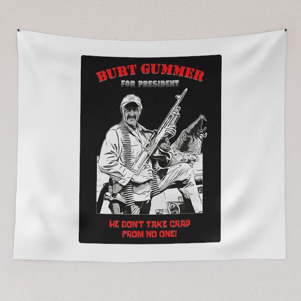 Item preview, Burt Gummer For President designed and sold by LorenteCode.