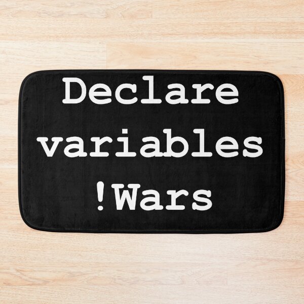 Item preview, Declare Variables Not Wars designed and sold by CGArtsy.