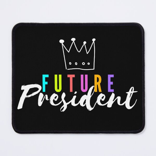 Item preview, My Daugher Future president designed and sold by uranus-art.