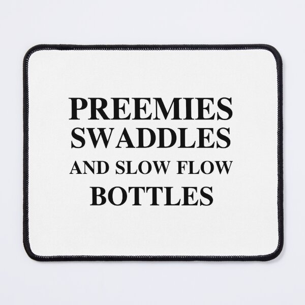 Item preview, PREEMIES SWADDLES AND SLOW FLOW BOTTLES designed and sold by Graceland Memphis.