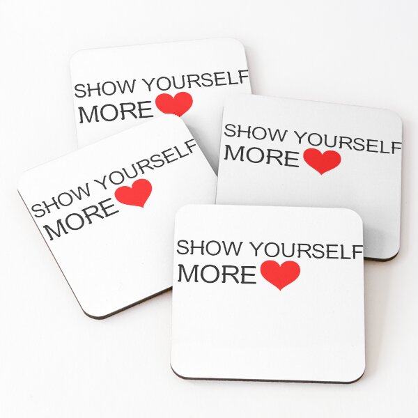 Item preview, SHOW YOURSELF MORE LOVE SELF LOVE QUOTE STICKER/ T-SHIRT designed and sold by bestfunonline.