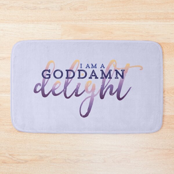 Item preview, I Am a Goddamn Delight designed and sold by Maren Frances.