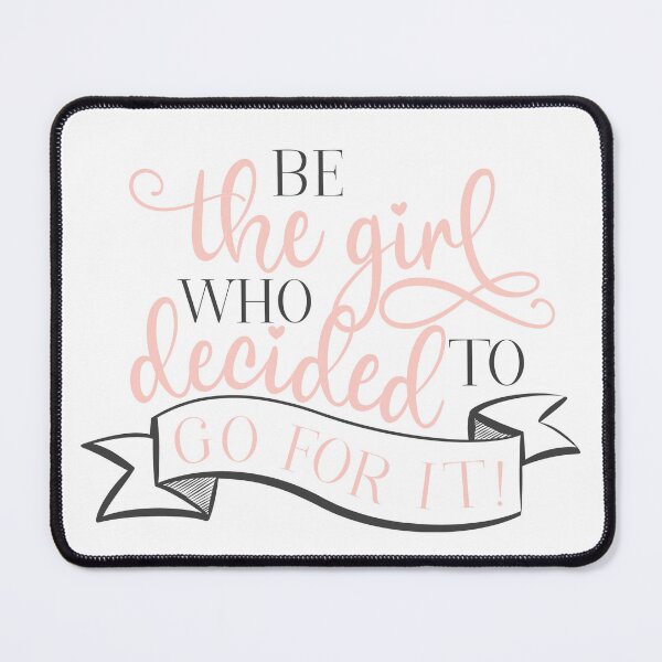 Item preview, be the girl who decided to go for it, feminine office decor designed and sold by TheWildePeach.