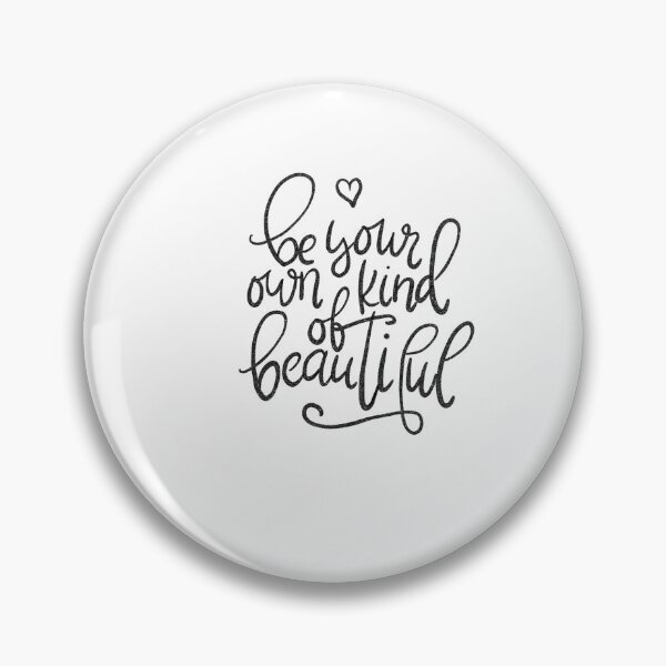 Item preview, Be your own kind of beautiful quote calligraphy quote designed and sold by ManifestoDesign.