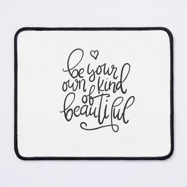 Item preview, Be your own kind of beautiful quote calligraphy quote designed and sold by ManifestoDesign.