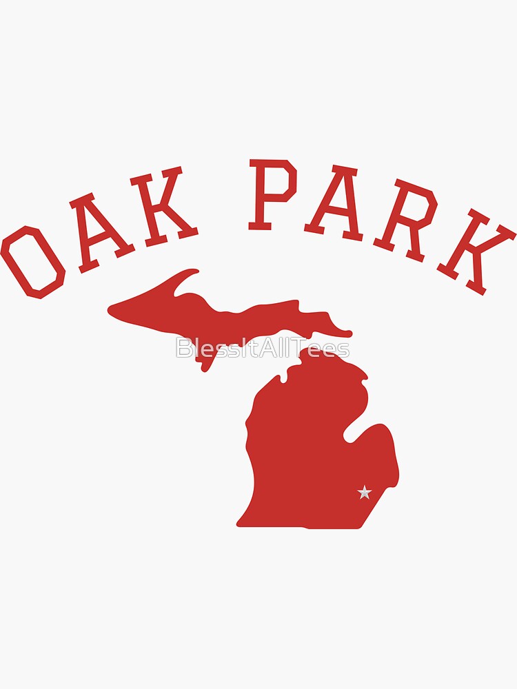 "Oak Park Michigan Map" Sticker by BlessItAllTees Redbubble