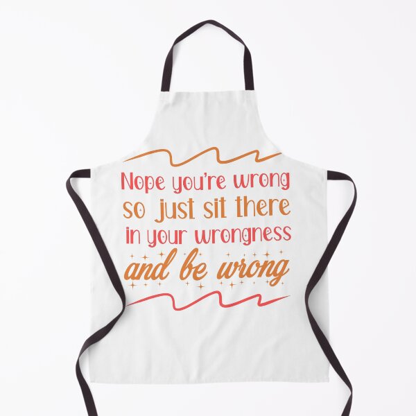 Item preview, Nope You're Wrong so just sit there in your wrongness and be wrong designed and sold by ErmessThiings.