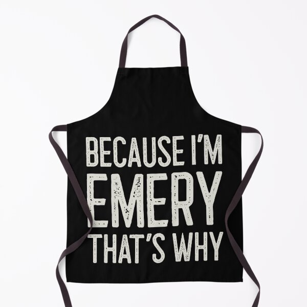 Item preview, Because I’m Emery That’s Why Funny Personalized Name designed and sold by MariosNydras.