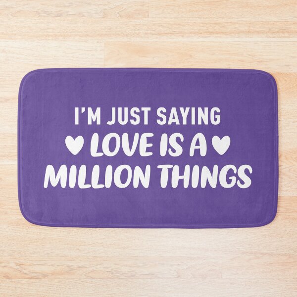 Item preview, I'm Just Saying Love is a Million Things (Purple BG) designed and sold by FilipeFerreira.