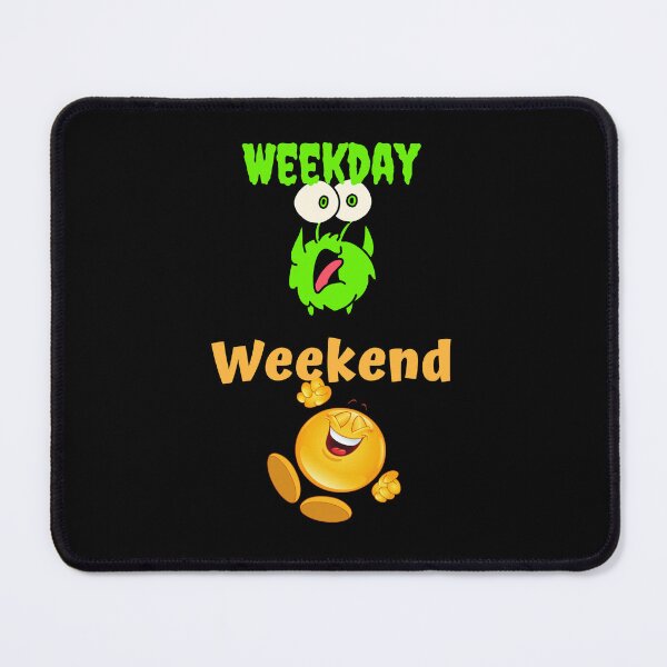 Item preview, Weekday versus Weekend designed and sold by Rusty-Gate98.
